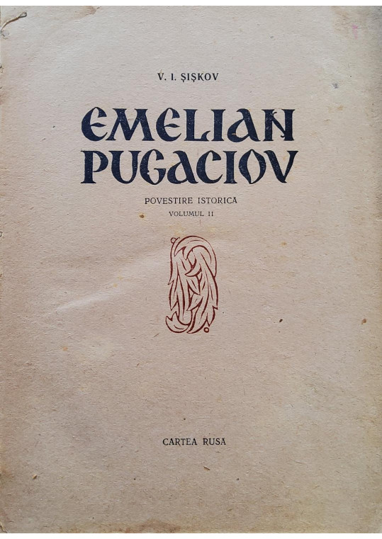 Emelian Pugaciov - V. I. Șișkov - 3 Volume
